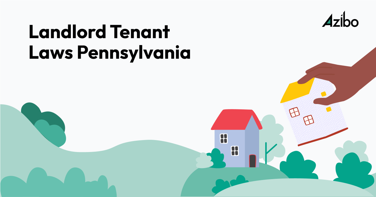 Rights, Regulations, and Landlord Tenant Laws Pennsylvania [2023] Azibo